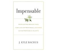 Impensable: Respuestas reales para familias enfrentando lesiones catastroficas o muerte