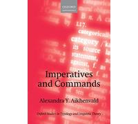 Imperatives and Commands (Oxford Studies in Typology & Linguistic Theory)