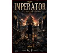IMPERATOR: Le Crépuscule des lois - Saga Imperator, Tome 1
