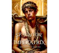 Imperatrix: The Empress who was once a Slave