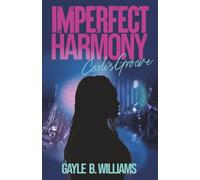 Imperfect Harmony: Carli's Groove