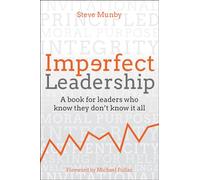 Steve Munby Imperfect Leadership (Copertina rigida)
