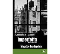 Imperfetta: Dal mito al mestiere