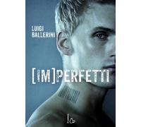 Imperfetti [Hardcover] [Sep 22, 2016] Ballerini, Luigi