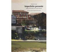 Imperfetto presente. Saggio sulla pittura di Nicola Nannini