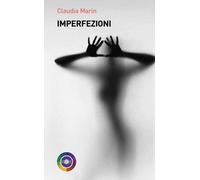 Imperfezioni - Marin Claudia