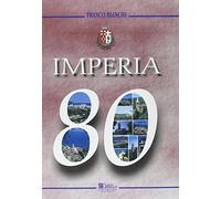 Imperia 80. 80° anniversario della fondazione della città