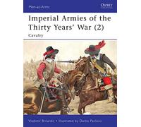 Vladimir Brnardic Imperial Armies of the Thirty Years’ War (2) (Tascabile)