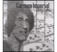 Imperial, Carmen - Hey You The Fair & Always