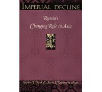 Imperial Decline: Russia's Declining Role in Asia