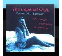 Imperial Orgy - Sexual Revolution Is Not Over