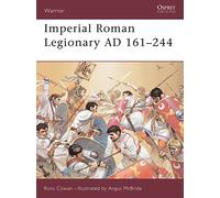 Imperial Roman Legionary AD 161-284: Bk. 2