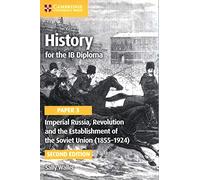 Imperial Russia, Revolution and the Establishment of the Soviet Union (1855-1924) [Lingua inglese]