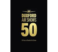 Imperial War Museum 50 Years of Duxford Air Shows (Tascabile)