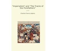 Imperialism and "The Tracks of Our Forefathers"