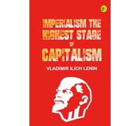 Imperialism the Highest Stage of Capitalism