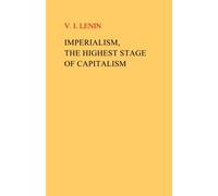 Imperialism, the Highest Stage of Capitalism