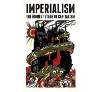 Imperialism: The Highest Stage of Capitalism