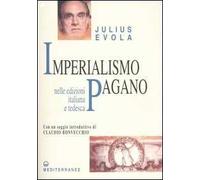 Libri Julius Evola - Imperialismo Pagano. Ediz. Italiana E Tedesca