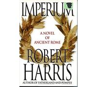 Imperium: A Novel of Ancient Rome