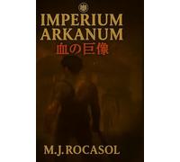 IMPERIUM ARKANUM I: 血の巨像