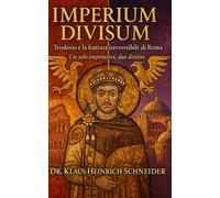 Imperium Divisum: Teodosio e la frattura irreversibile di Roma