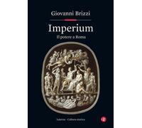 IMPERIUM. IL POTERE A ROMA - BRIZZI GIOVANNI - Laterza