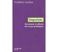 Imperium: Structures et affects des corps politiques