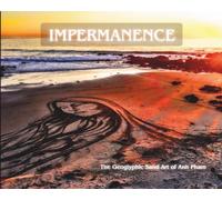 Impermanence- The Geoglyphic Sand Art of Anh Pham: Sacred Creations in Sand-A Journey Through Impermanence, Meditation and the Sea