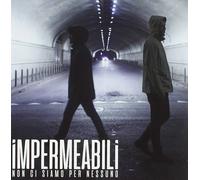 Impermeabili Non Ci Siamo Per Nessuno (CD)