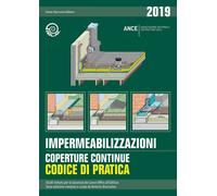 Impermeabilizzazioni. Coperture continue. Codice di pratica - Iglae (cur.)