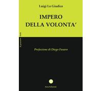 Impero Della Volontà - 2025 - Arca Edizioni (Il pensiero forte)