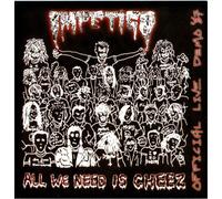Impetigo - All We Need Is Cheez