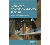 Impianti di condizionamento speciali ad alta efficienza energetica