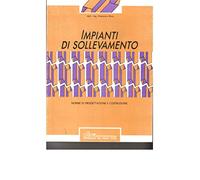 Impianti di sollevamento. Norme di progettazione e costruzione