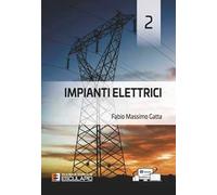Impianti elettrici. Vol. 2