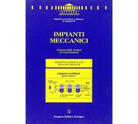 Impianti meccanici. Schemi delle lezioni ed esercitazioni