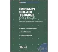 Impianti solari termici con excel. Esempi di progettazione urbanistica. Con CD-ROM