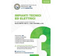 Impianti tecnici ed elettrici. Prezzario gennaio 2023. Per opere pubbliche e private conforme alla Norma UNI/TS 11337-3 e al D.M. 13/07/2022, n. 215