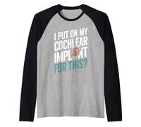 Impianto cocleare per la consapevolezza degli impianti cocleari Maglia con Maniche Raglan