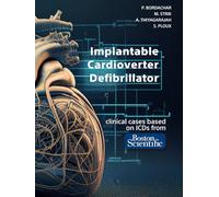 Implantable Cardioverter Defibrillator: based on clinical cases from Boston Scientific ICDs [FULL COLOR]