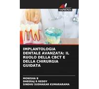 IMPLANTOLOGIA DENTALE AVANZATA: IL RUOLO DELLA CBCT E DELLA CHIRURGIA GUIDATA