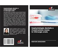Implantologia dentale e ricostruzione ossea in Chirurgia orale
