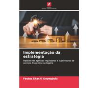 Implementação da estratégia: Impacto nas agências reguladoras e supervisoras de serviços financeiros na Nigéria