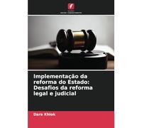 Implementação da reforma do Estado: Desafios da reforma legal e judicial