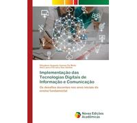 Implementação das Tecnologias Digitais de Informação e Comunicação: Os desafios docentes nos anos iniciais do ensino fundamental