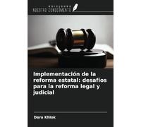 Implementación de la reforma estatal: desafíos para la reforma legal y judicial