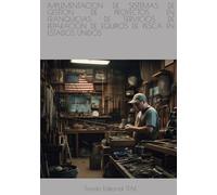 IMPLEMENTACION DE SISTEMAS DE GESTION DE PROYECTOS EN FRANQUICIAS DE SERVICIOS DE REPARACION DE EQUIPOS DE PESCA EN ESTADOS UNIDOS