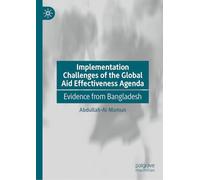 Implementation Challenges of the Global Aid Effectiveness Agenda: Evidence from Bangladesh