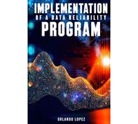 Implementation of a Data Reliability Program